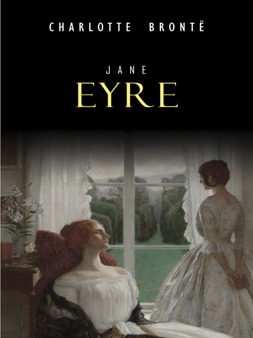 Title details for Jane Eyre by Charlotte Brontë - Available